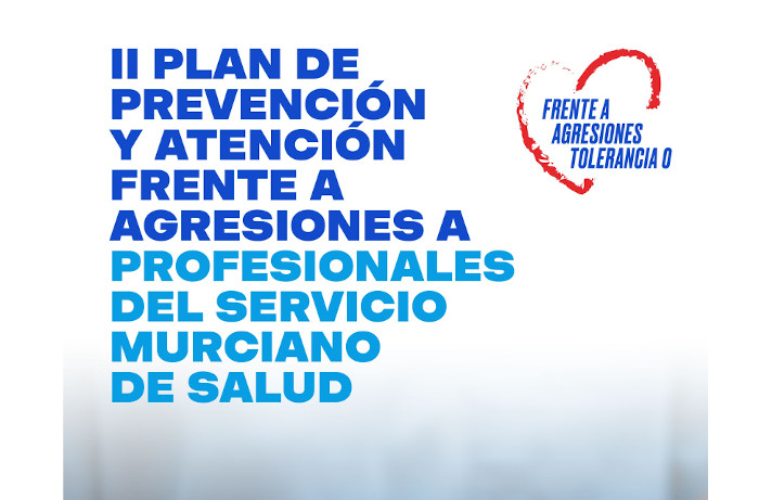 II Plan de Prevención y Atención frente a agresiones a profesionales del Servicio Murciano de Salud